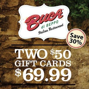 Buca di Beppo Two $50 Gift Cards