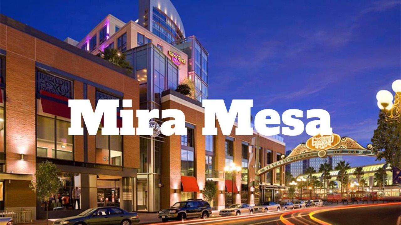 南加城市介绍｜为什么中产的第一套房喜欢选在Mira Mesa？