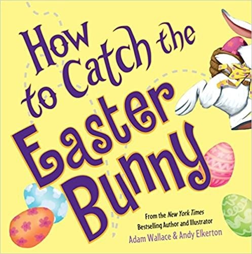 童书：How to Catch the Easter Bunny