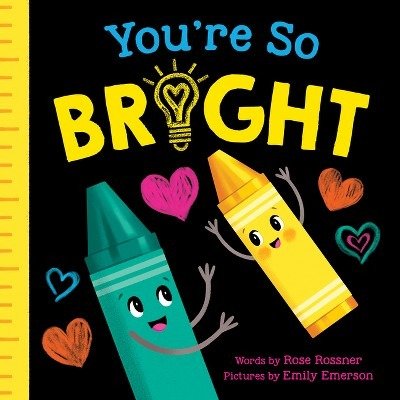 You're So Bright - (Punderland) by Rose Rossner (Board Book)