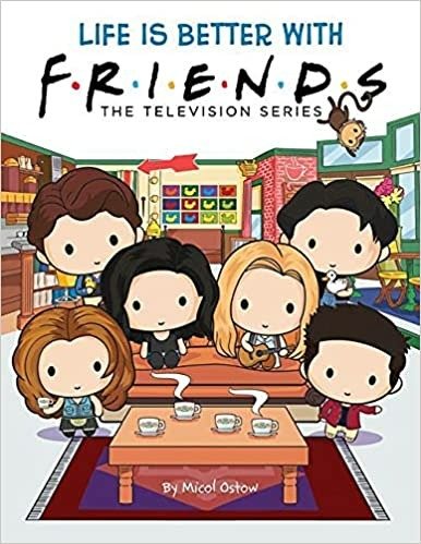 Life is Better with Friends (Official Friends Picture Book) (Media tie-in)