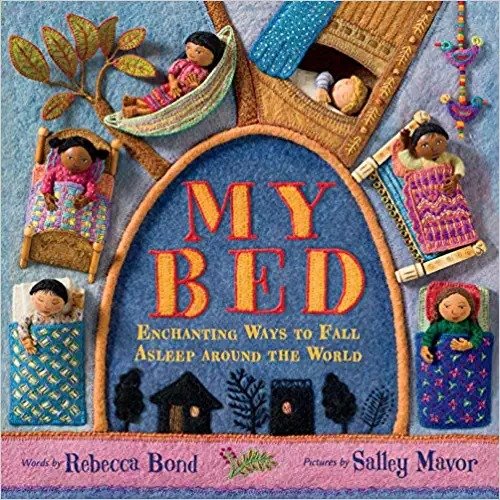 童书 My Bed: Enchanting Ways to Fall Asleep Around the World