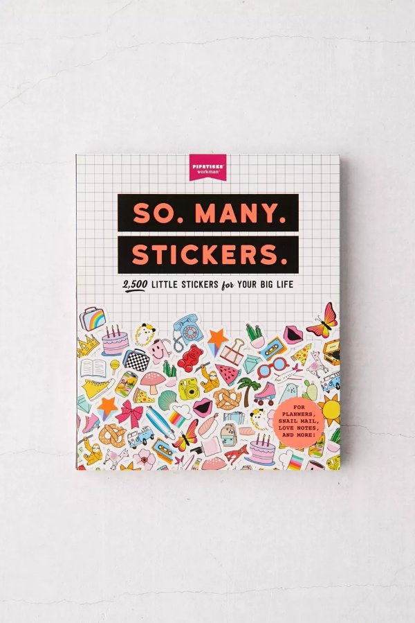 So. Many. Stickers.: 2,500 Little Stickers for Your Big Life By Pipsticks®+Workman®