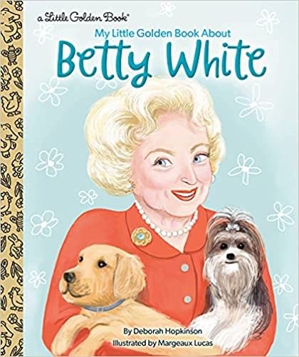 My Little Golden Book About Betty White 童书