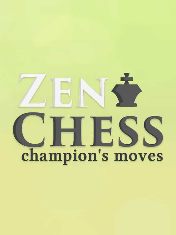 Epicgames Zen Chess Champion's Moves Game