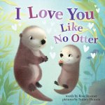 I Love You Like No Otter 绘本